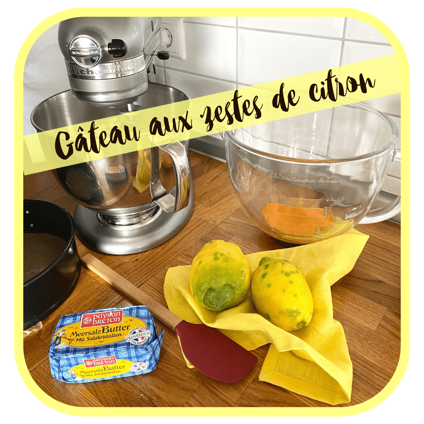 Zutaten Cake au citrons französischer Zitronenkuchen